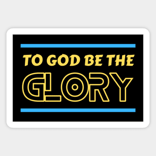 To God Be The Glory | Christian Typography Magnet